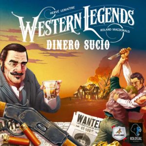 Western Legends: Dinero Sucio (Preventa)